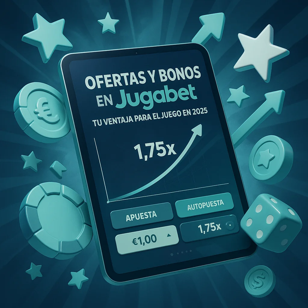 Ofertas y Bonos en Jugabet: Tu Ventaja para el Juego en 2025