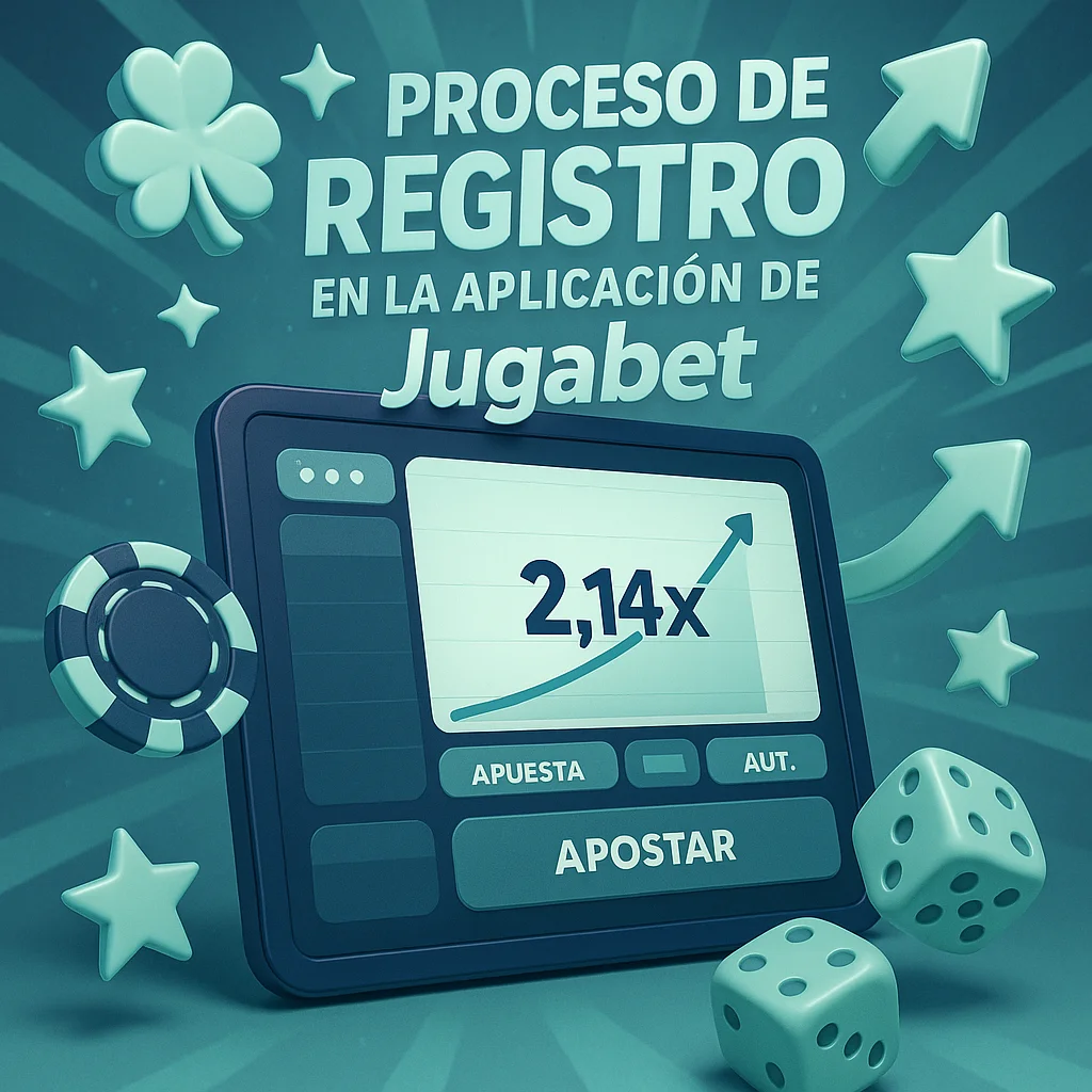 Proceso de Registro en la Aplicación de Jugabet